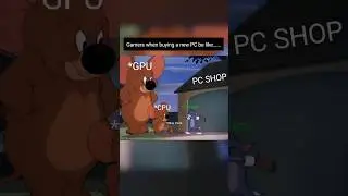 Gamers When Buying a New PC be Like #gaming #pc #pcmemes #memes #funny #gamingpc #tomandjerry