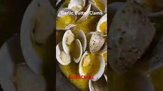 Garlic Butter Clams / 