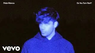 Peter Manos - Do You Turn Red? (Audio)