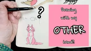 Drawing with my non-dominant hand challenge!