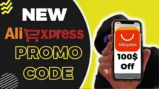 NEW AliExpress Promo Code 2024 | AliExpress Discount Code (100$ & 50% OFF) AliExpress Coupons 2024