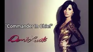 Commander in Chief -Demi Lovato (Lyrical video)