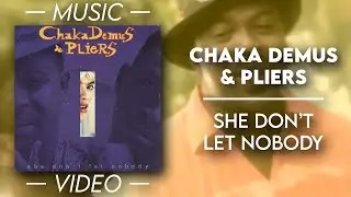 Chaka Demus & Pliers - She Don't Let Nobody — (Official Video)