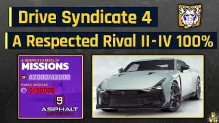 Asphalt 9 | Drive Syndicate 4 - A Respected Rival II - IV | All Missions