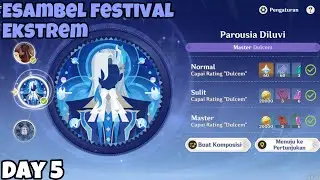 Esambel Festival Ekstrem - Day 5 | Parousia Diluvi | Genshin Impact 4.6