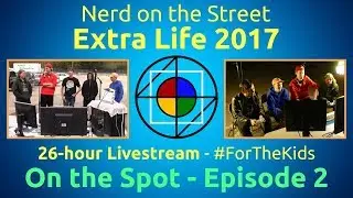 On the Spot #2 - Extra Life 2017