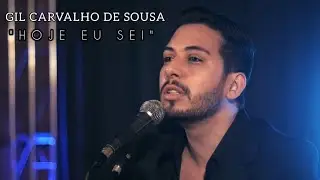 Gil de Carvalho - Hoje Eu Sei