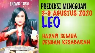 LEO   | 3  -  9 AGUSTUS 2020 | Endang  Tarot