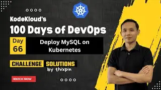 Day 66: Deploy MySQL on Kubernetes | 100 Days of DevOps