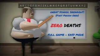 ROBLOX - GREAT SCHOOL BREAKOUT! (FIRST PERSON OBBY!) -【Full Game】- No Commentary