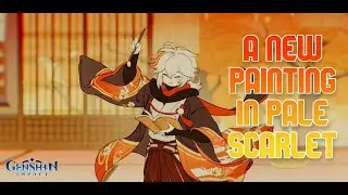 True Tales of the Violet Garden: Act 3 | A New Painting in Pale Scarlet | Genshin Impact