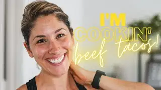What I'm Cooking // Healthy Beef Tacos