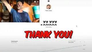 Trevor is about to hit 100k subs - say hi!