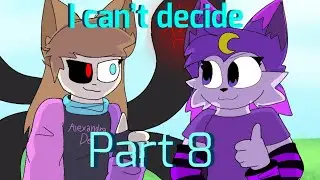 I can't Decide || Map part 8 for 