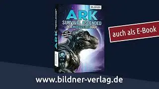 ARK Survival Ascended - Der inoffizielle Guide