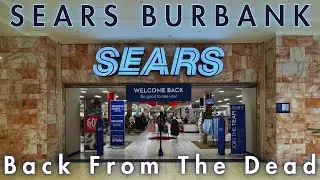 Sears Burbank : Back From The Dead | A to Z Retail