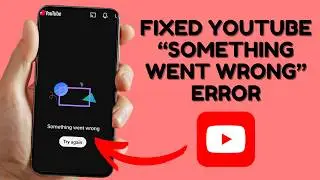 How to Fix YouTube Error 