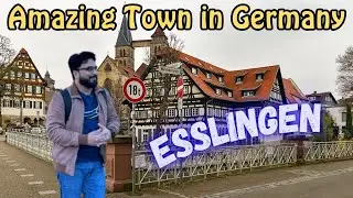 Esslingen: A visit to Beautiful and Amazing Town in Germany | Explore Germany