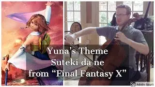 Yuna's Theme - Cello and Piano (Suteki da ne from 