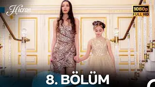 Hicran 8. Bölüm - Full HD