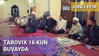 TAROVIX 16 KUN BUVAYDA JONLI EFIR