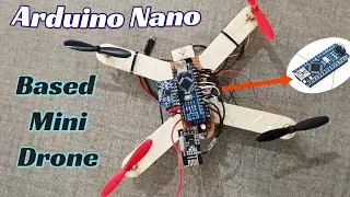 Make a Cheapest Mini Drone Using Arduino Nano Board | Low Price Drone |bSimple Cheapest Drone