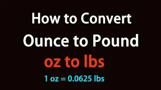 How to Convert Ounce to Pound?