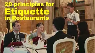 20  principles for etiquette in restaurants.