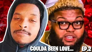 Coulda Been Love Episode 2: A Woman's Touch (Reaction)