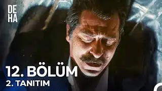 Deha 12. Bölüm 2. Tanıtım - 