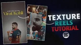 Texture Reels editing Tutorial Cupcut Templete | Instagram trending video editing