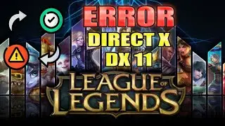LEAGUE OF LEGENDS ERROR ERRO DE DIRECT X , DX 11 , TEXTURE AGP , DIRECT 3D E DIRECT DRAWN