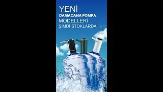 Yeni Damacana Pompa Modellerimiz Stoklarda!