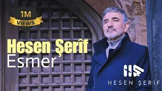 Hesen Sherif - Esmer 2024