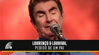 Lourenço & Lourival - Pedido De Um Pai (65 Anos)(Vídeo Oficial)