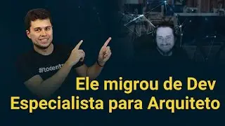 Em 3 meses de Formação AWS ele obteve a segurança para migrar de Especialista em Dev para Arquiteto