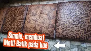 MEMBUAT MOTIF BATIK PADA ADONAN KUE