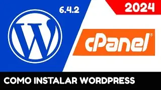 Como Instalar WordPress 6.4.2 Com Hospedagem CPanel Passo a Passo 2024