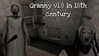 Granny v1.8 but in 18th century - Extreme mode | Full gameplay