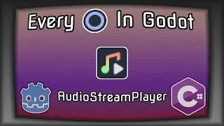 Every Node In Godot 3.5+ Episode 3 - AudioStreamPlayer | Godot C# Audio Stream Player | Music Player
