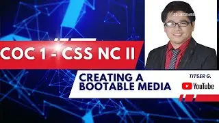 CSS NCII - COC1 --- Create a bootable Flash Drive || Titser G.