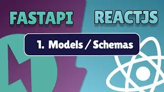 FastAPI & React - 1 - Creating Models with SQLAlchemy