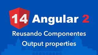 Curso Angular 2 #14: Output properties