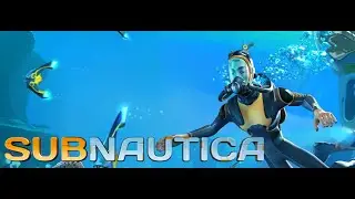 Subnautica. стрим 5. 