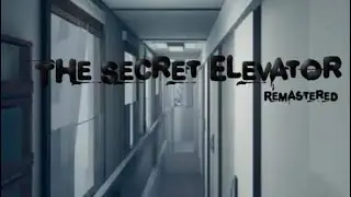 Gameplay The secret elevator remastered/Здесь только ты / Continuation of a terrible dream