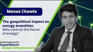 How will geopolitics shape the future of renewable energy? With Manas Chawla, CEO, London Politica