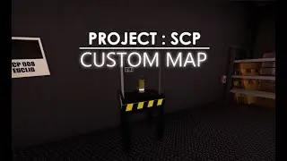CUSTOM MAP Project SCP|How to make custom map