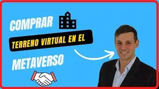 Comprar Terreno en el Metaverso - Tierras Virtuales que valen Millones | Debes Invertir Hoy!