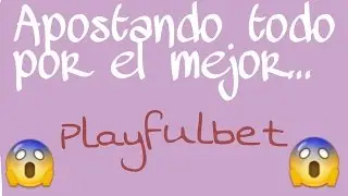 Apuesta:Todo Al Mejor+Link De La Página|Playfulbet