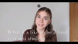 What it's like to be a final year uni student